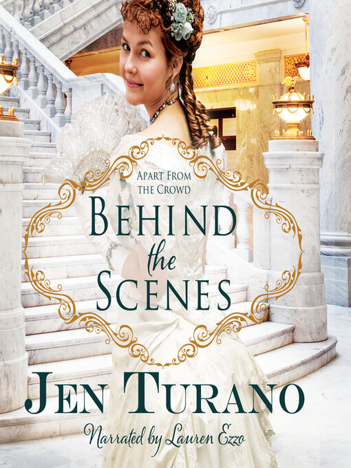 Title details for Behind the Scenes by Jen Turano - Available